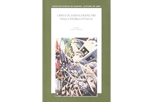 Crisi e scandali bancari nella storia d'Italia