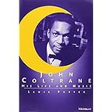 John Coltrane: His Life and Music (The Michigan American Music)