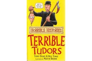 The Terrible Tudors (Horrible Histories)