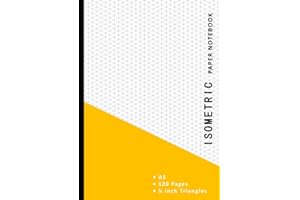 A5 Isometric Paper Notebook: A5 Professional Isometric Grid Notepad | 1/4 Inch Equilateral Triangle Graph Pad A5 | 100 Pages / 50 Sheets | 90gsm Paper - Yellow Cover