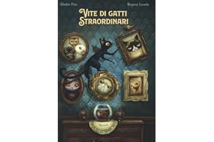 Vite di gatti straordinari