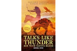 Talks Like Thunder: Red With Native Blood: Book 1 (Red With Native Blood - LARGE PRINT)