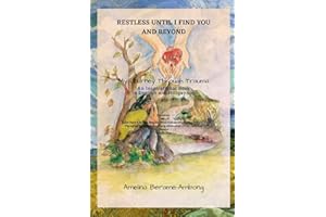 Restless Until I Find You and Beyond