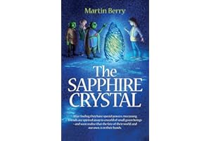The Sapphire Crystal (The Lia Chronicles - A thrilling middle-grade fantasy series of magic, memory, and hidden worlds)