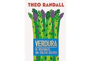 Verdura: 10 Vegetables, 100 Italian Recipes