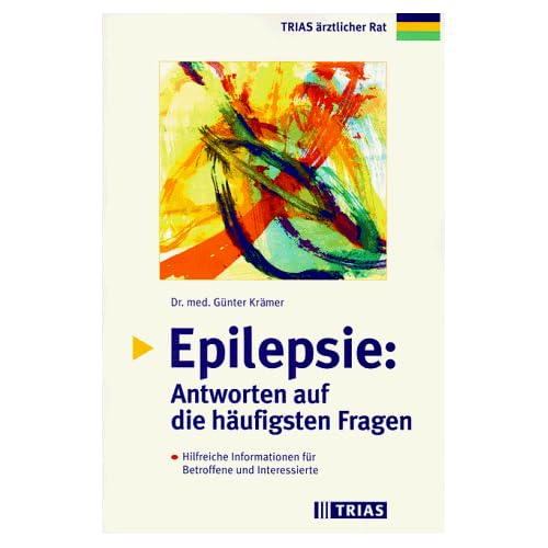 [PDF] Epilepsie: Antworten auf die háufigsten Fragen. Hilfreiche Informationen für Betroffene und Interessierte KOSTENLOS DOWNLOAD