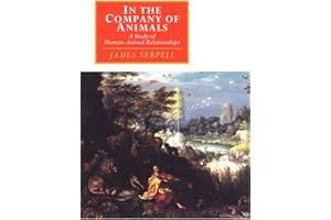 In the Company of Animals: A Study of Human-Animal Relationships (Canto original series)