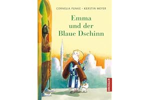 Emma und der Blaue Dschinn: Magisches Wüstenabenteuer im Morgenland für Kinder ab 8 Jahren
