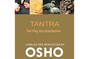 Tantra (German Edition): Der Weg des Akzeptierens