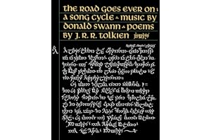 The Road Goes Ever On: A Beautiful Middle-earth Song Book of Tolkien Ballads and Elvish Lore
