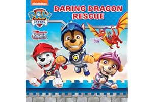 PAW Patrol: Daring Dragon Rescue Picture Book: A BRAND NEW illustrated character story for 2023 from the hit Rescue Knights series for boys and girls aged 3+