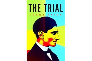 The Trial: The Original 1925 Unabridged and Complete Edition (Franz Kafka Classics)