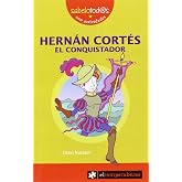 HERN&Aacute;N CORT&Eacute;S el conquistador: 18 (Sabelotod@s)