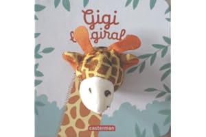 Gigi la girafe: Livre marionnette pour bébé - dès 3 mois