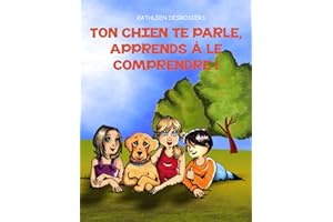Ton chien te parle, apprends à le comprendre !: Guide pratique pour enfants sur le langage corporel canin et la prévention des morsures