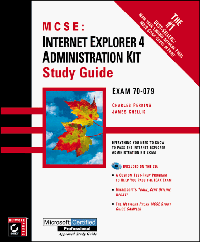 MCSE : Internet Explorer 4 : the Administration Kit Study Guide en ligne MCSE : Internet Explorer 4 : the Administration Kit Study Guide en ligne