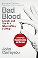 Bad Blood: Secrets and Lies in a Silicon Valley Startup
