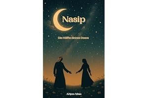 Nasip - Die Hälfte deines Deens: Die Liebe, die deinen Deen vervollständigt
