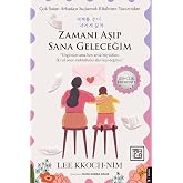 Zamanı Aşıp Sana Geleceğim