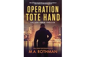 Operation Tote Hand (Ein Levi Yoder Thriller, Band 1)