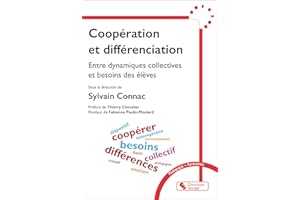 Coopération et différenciation: Entre dynamiques collectives et besoins des élèves