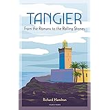 Tangier: From the Romans to The Rolling Stones