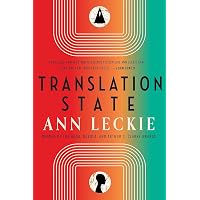 Translation State: Shortlisted for the Hugo Award for Best Novel 2024