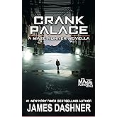 Crank Palace: A Maze Runner Novella