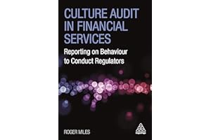Culture Audit in Financial Services: Reporting on Behaviour to Conduct Regulators