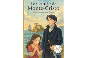 Le Comte de Monte-Cristo: Les Classiques en Culottes Courtes - Grandes histoires pour petites oreilles