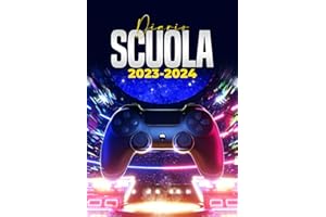 Diario Scuola 2023 2024 Gamer: Agenda Scolastica Ideale Come Diario Elementari, Media, Superiori | A5