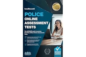 Police Online Assessment Tests: The ULTIMATE guide to passing the Police Officer Online Assessment Tests. (Testing Series)