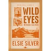 Wild Eyes: Mirada salvaje: Rose Hill 2 (Contraluz)