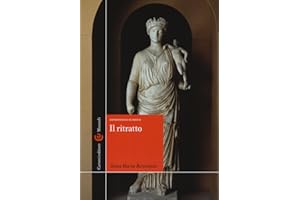 Il ritratto. Archeologia classica. Ediz. illustrata
