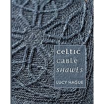 lucy hague celtic cable shawls
