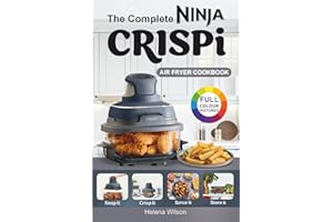 The Complete Ninja Crispi Air Fryer Cookbook: Healthy and Easy Ninja Crispi Air Fryer Recipes for Beginners.