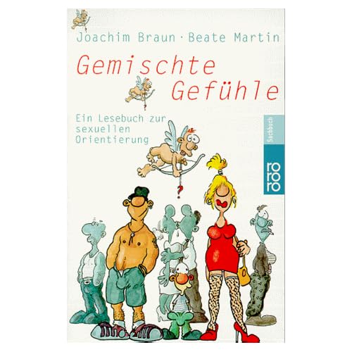 Gemischte Gefühle: Ein Lesebuch zur sexuellen Orientierung Gemischte Gefühle: Ein Lesebuch zur sexuellen Orientierung
