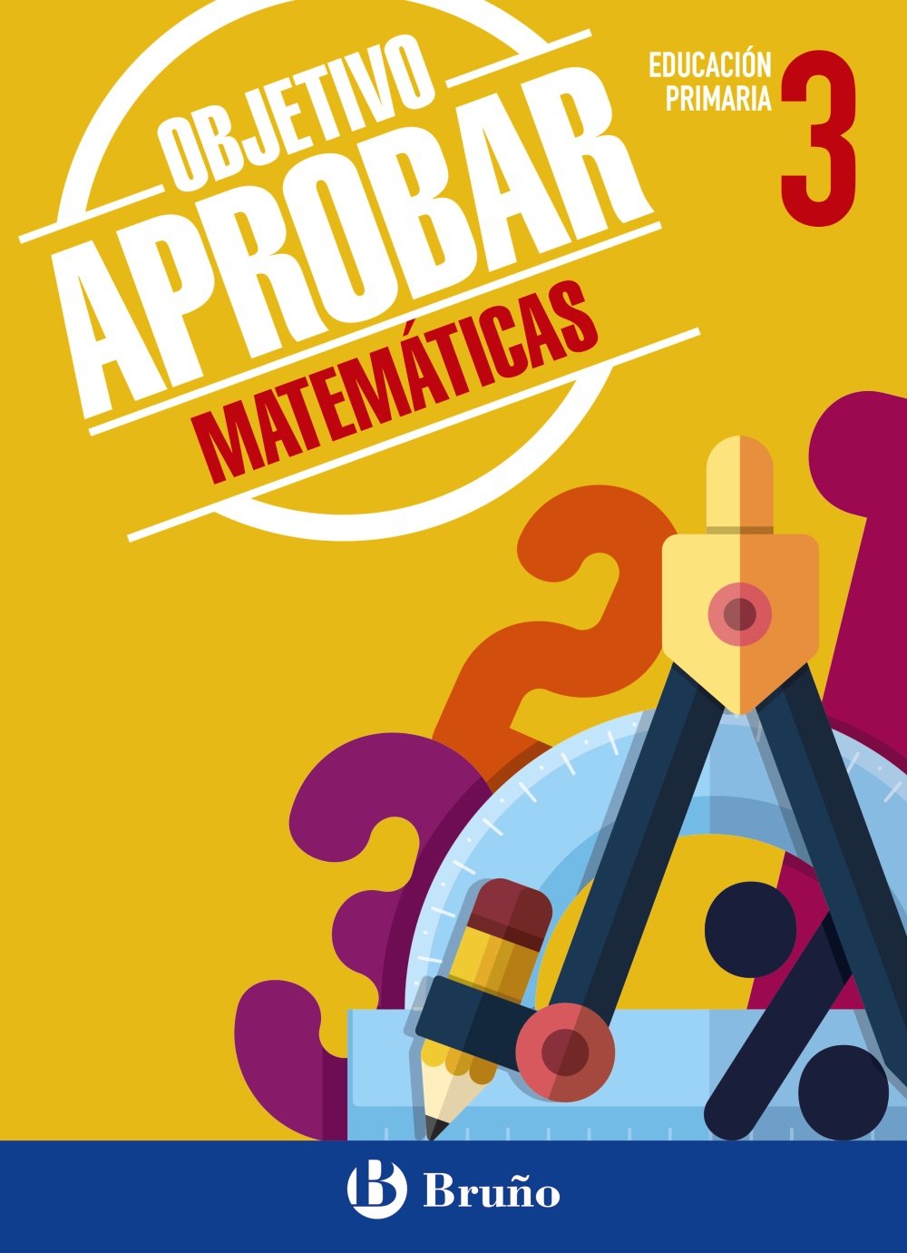 Objetivo aprobar Matemáticas 3 Primaria: Edición 2015