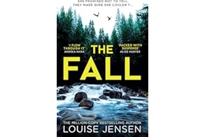 The Fall: The unmissable new psychological thriller for 2023 from the bestselling author of The Date and All For You