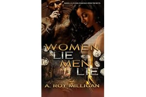 Women Lie Men Lie: A Gritty Urban Fiction Novel of Vengeance and Murder Set in Pontiac, Michigan: 1