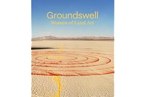 Groundswell: Women of Land Art