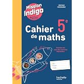 Cahier de Maths 5e Mission Indigo
