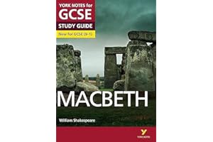 Macbeth: York Notes for GCSE everything you need to catch up, study and prepare for and 2023 and 2024 exams and assessments: - everything you need to ... for 2022 and 2023 assessments and exams