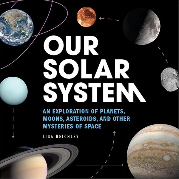 Buy Solar System: A Visual Exploration of All the Planets, Moons