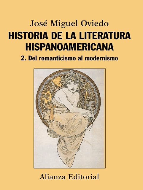 Portada de Historia de la literatura hispanoamericana: 2. Del Romanticismo al Modernismo