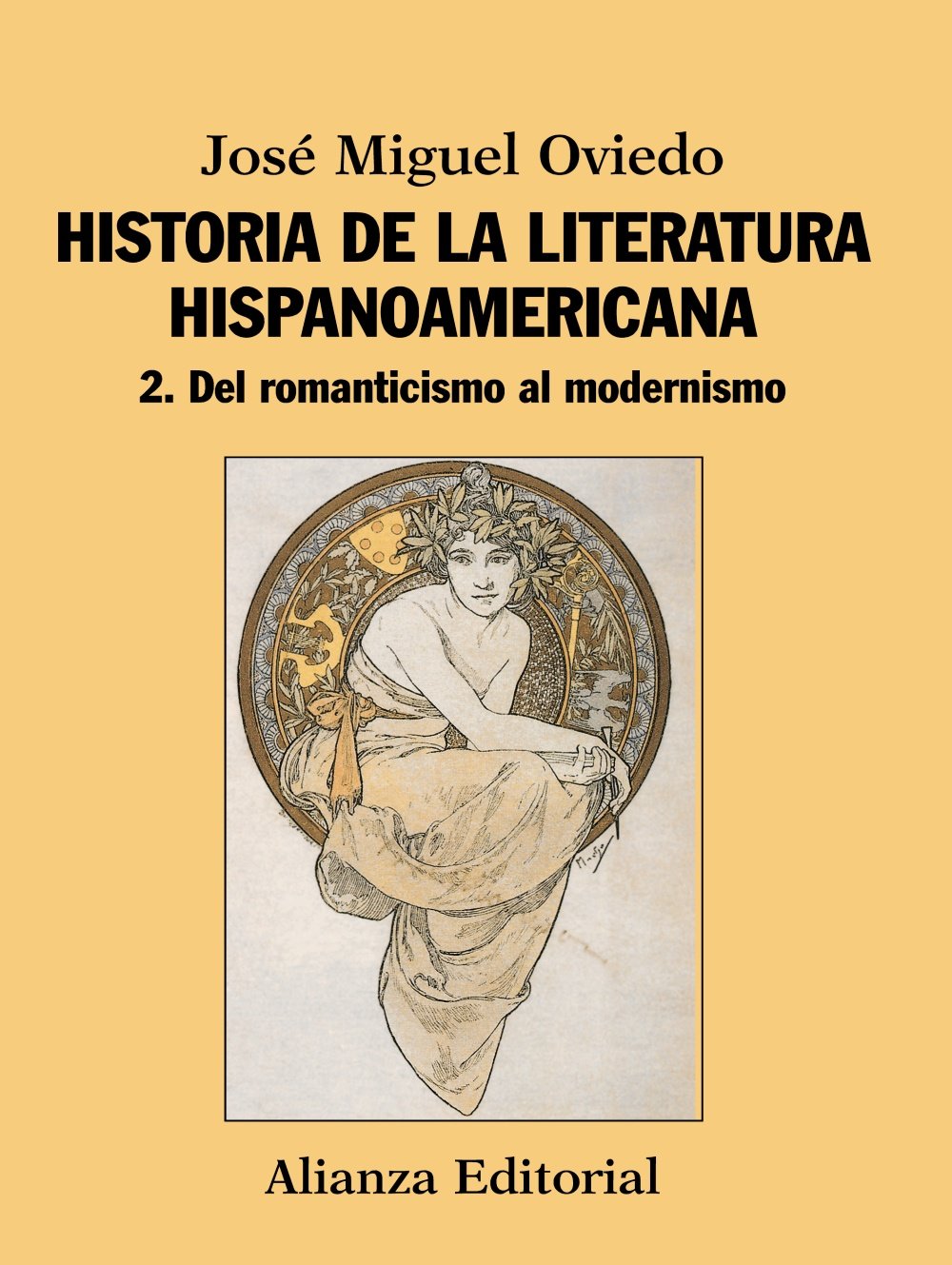 Historia de la literatura hispanoamericana: 2. Del Romanticismo al Modernismo