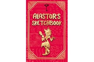 ALASTOR SKETCHBOOK - HAZBIN HOTEL STYLE 100 PAGES TO DRAW AND SKETCH YOUR ARTWORK: ALASTOR SKETCHBOOK - HAZBIN HOTEL STYLE perfect gift for hazbin hotel fans