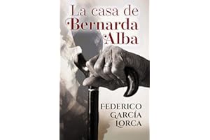 LA CASA DE BERNARDA ALBA: Edición para ESO y Bachillerato