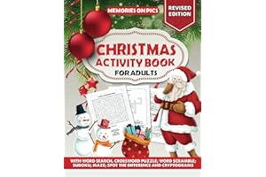 Christmas Activity Book for Adults: 300 Puzzles Consisting Word Search, Crossword, Word Scramble, Sudoku, Maze, Spot The Difference And Cryptogram