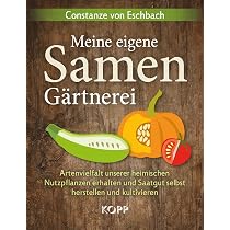 Meine Samen-Grtnerei: Gemse-Saatgut selbst gewinnen. Vielfalt ernten und  bewahren : Hubl, Mechthild: Amazon.de: Bcher